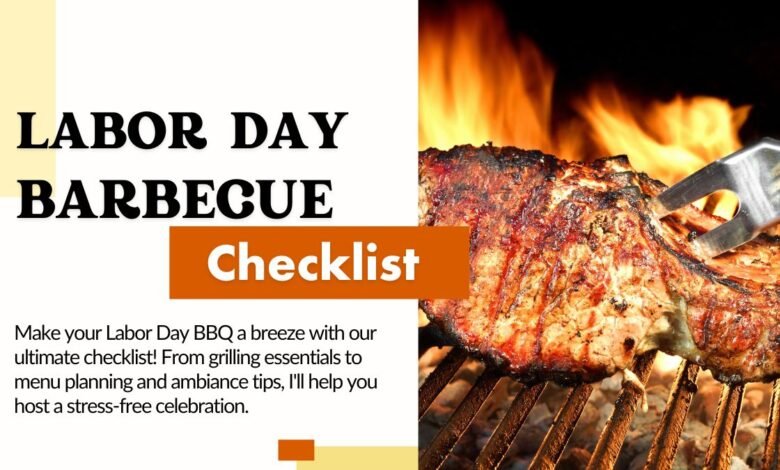 Image of Labor Day BBQ Checklist for Stress Free Hosting Labor Day BBQ Checklist for Stress Free Hosting