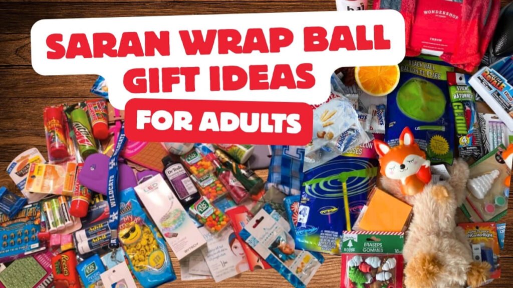 30+ Saran Wrap Ball Gift Ideas for Adults and Fun Party Game Tips to Enjoy
