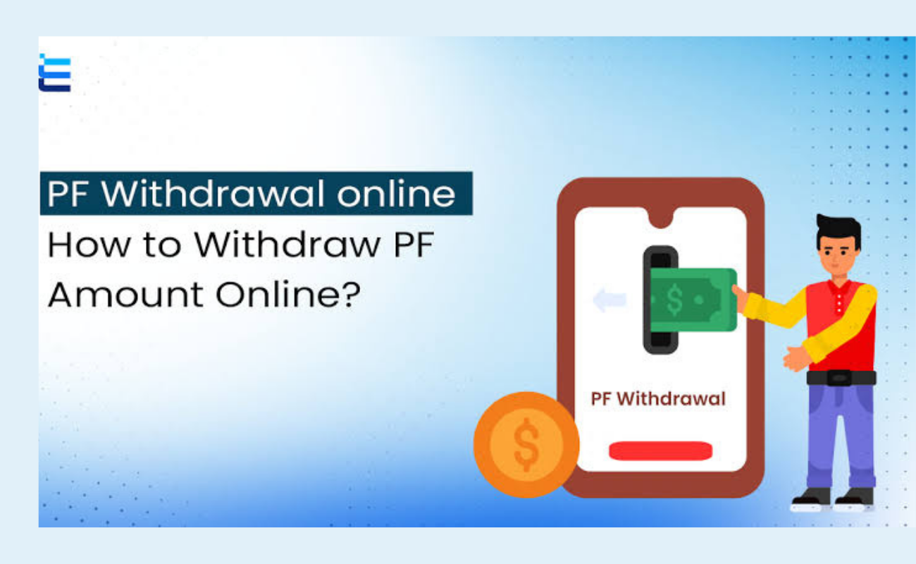 PF Withdrawal Online: A Step-by-Step Guide to Withdraw Your PF Amount